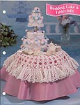Annies Fashion Doll Crochet Club: Wedding Cake & Tablecloth