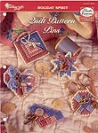 The Needlecraft Shop Plastic Canvas Collector's Series: Quilt Pattern Pins